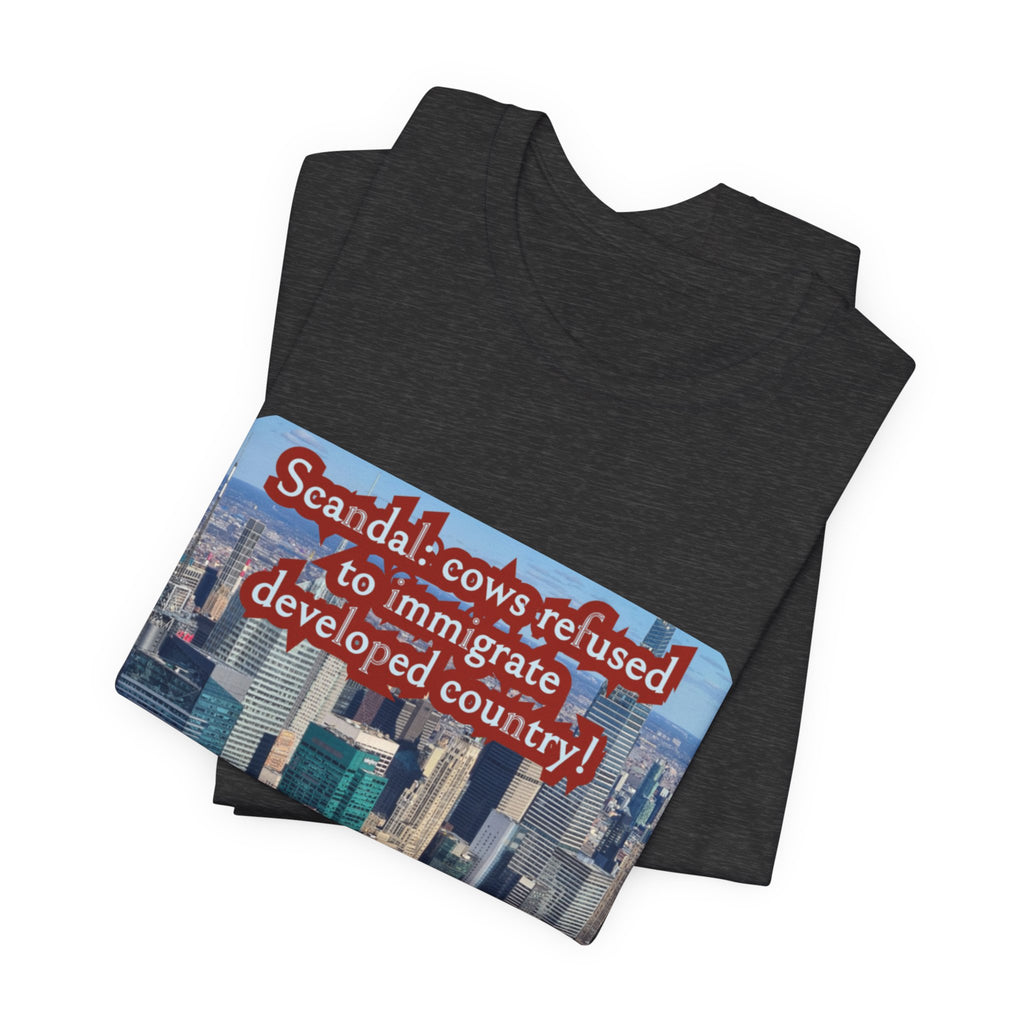 Eco Satirical Graphic T-Shirt - Scandal Cow Refusal (Climate Awareness)