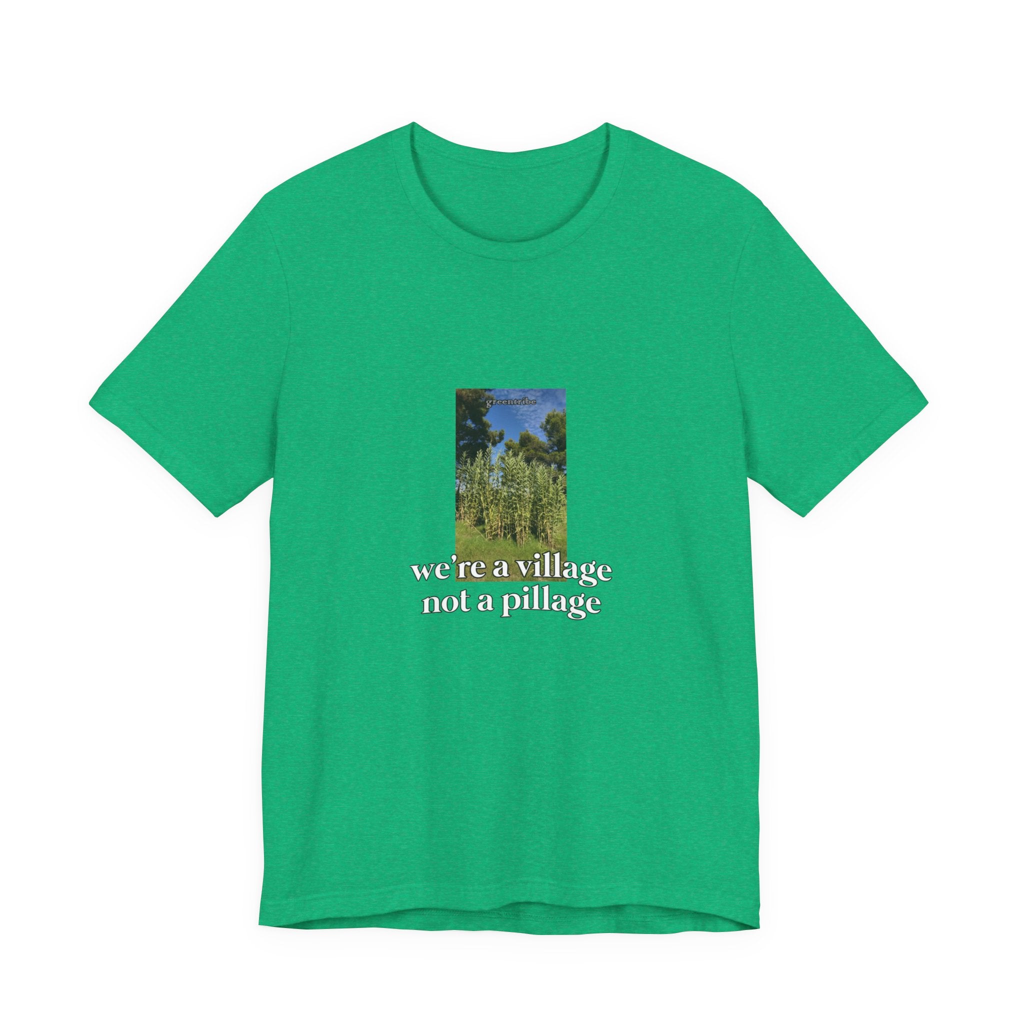 Eco Satirical Graphic T-Shirt - Village, Not Pillage (Climate Awareness)
