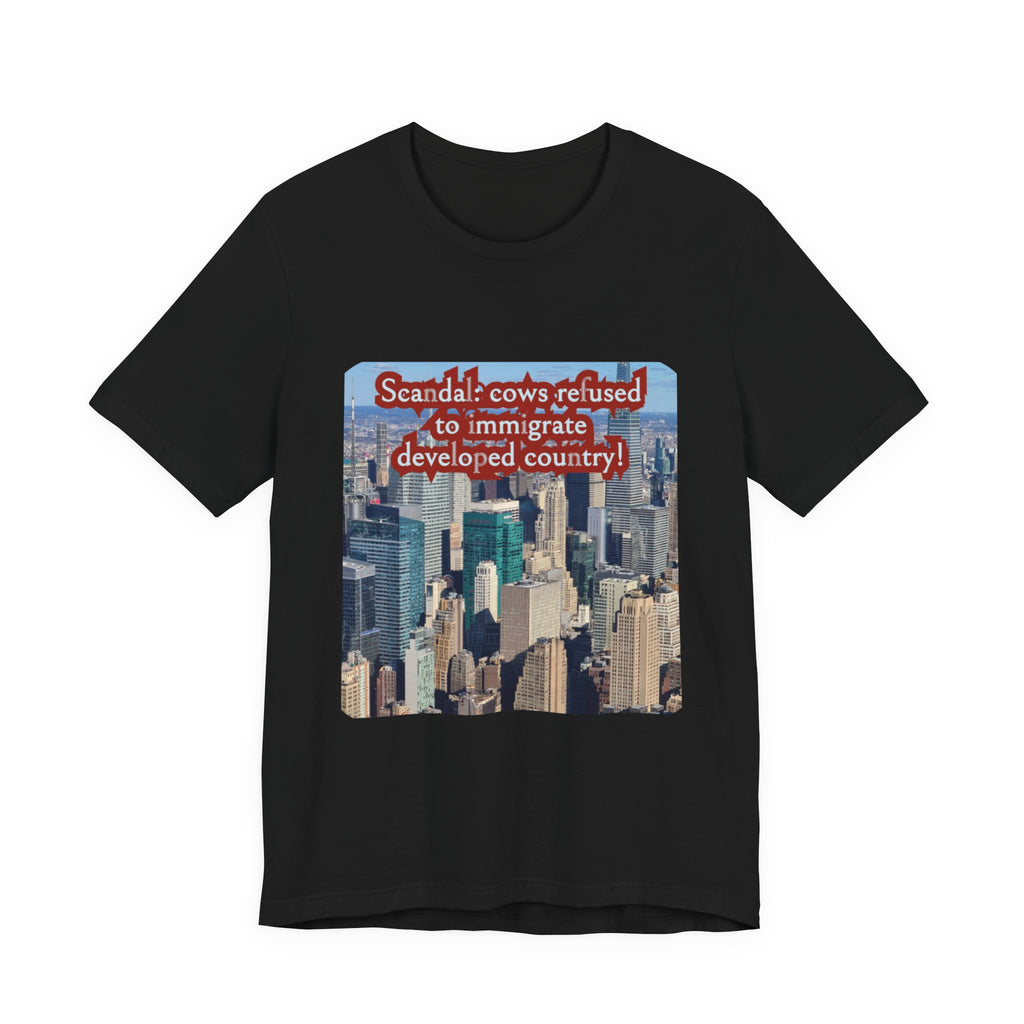Eco Satirical Graphic T-Shirt - Scandal Cow Refusal (Climate Awareness)