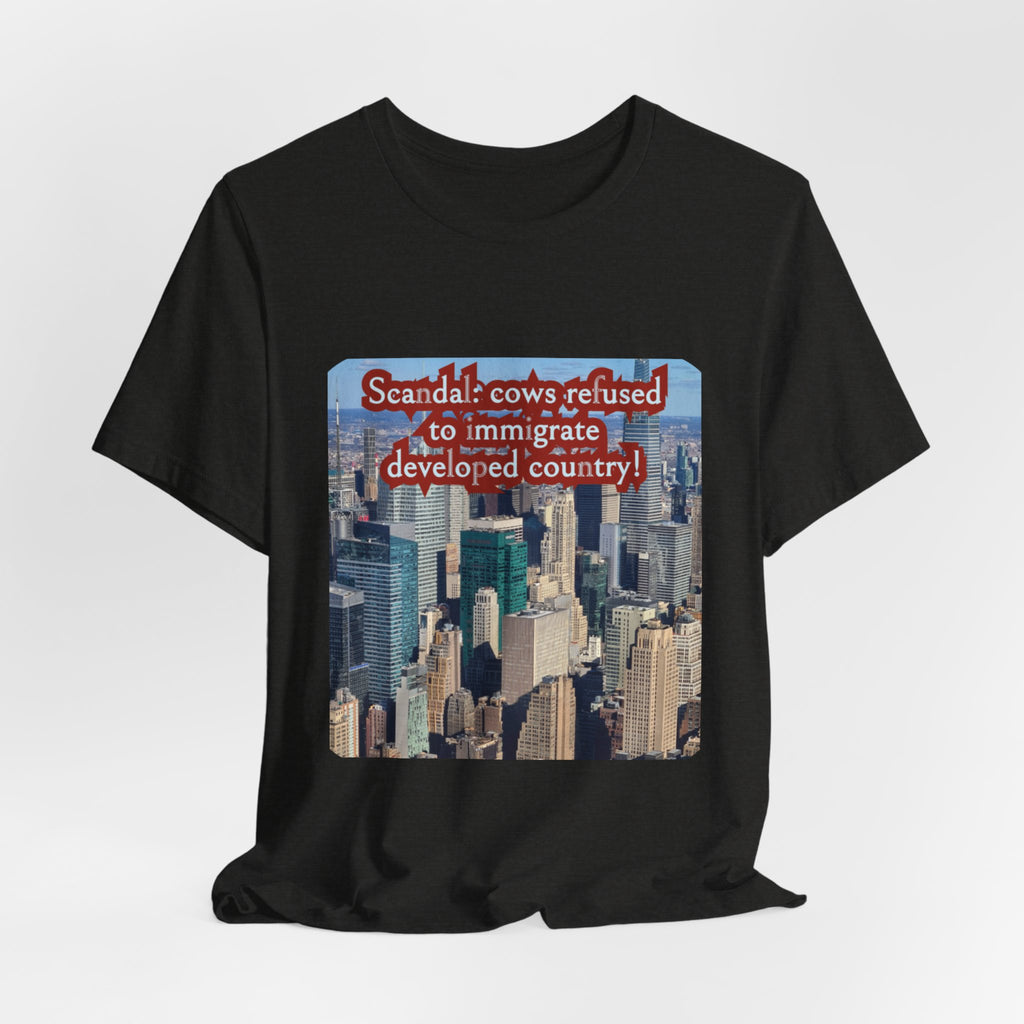 Eco Satirical Graphic T-Shirt - Scandal Cow Refusal (Climate Awareness)