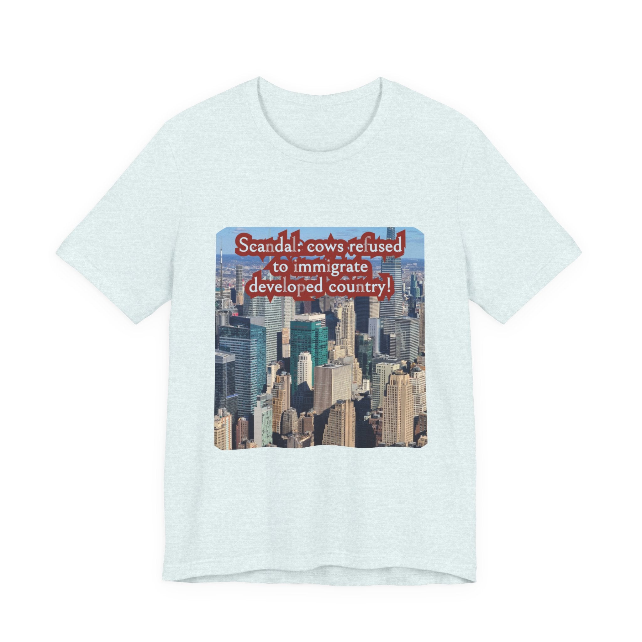 Eco Satirical Graphic T-Shirt - Scandal Cow Refusal (Climate Awareness)