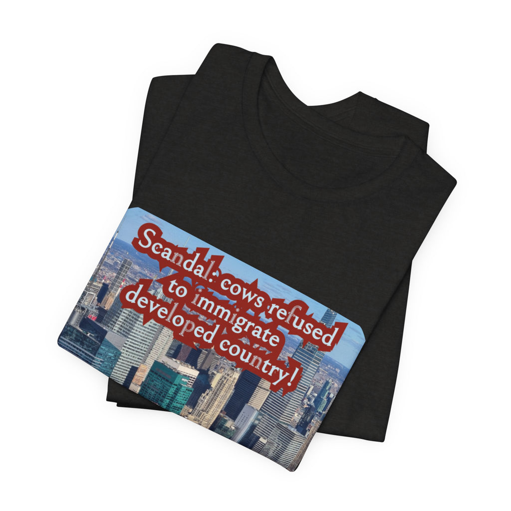 Eco Satirical Graphic T-Shirt - Scandal Cow Refusal (Climate Awareness)